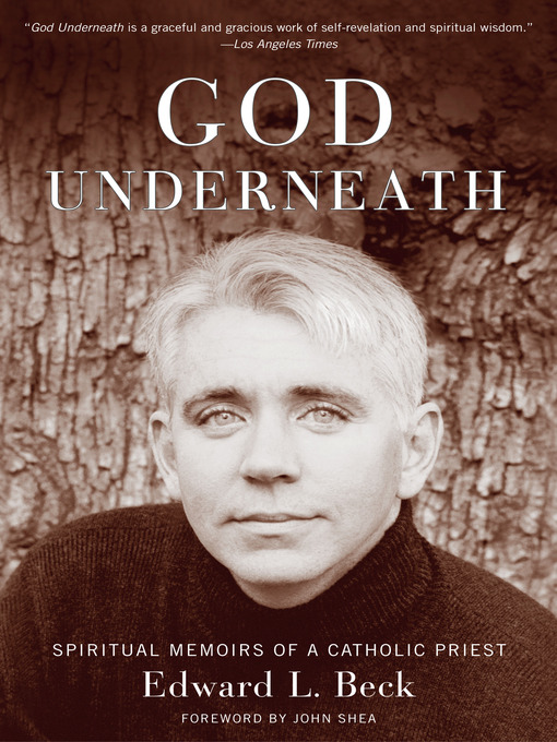 Title details for God Underneath by Edward L. Beck - Available